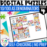 Fractions with 10/100 Denominators Digital Puzzles {4.NF.5