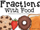 Fractions with Food:  An Introduction to Fractions