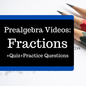 Preview of Fractions_Prealgebra video Lessons with Quiz and Practice questions