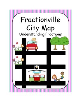 Preview of Fractionville City Map- Understanding Fractions