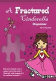 Fractured Fairy Tale - A Cinderella Story Organizer