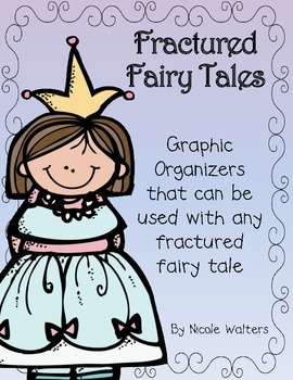 Preview of Fractured Fairy Tale Graphic Organizers