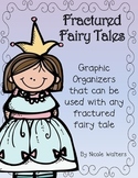 Fractured Fairy Tale Graphic Organizers