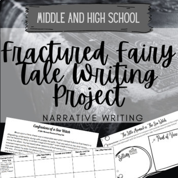 Preview of Fractured Fairy Tale Narrative Writing Project: Middle and High School