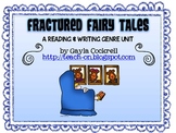 Fractured Fairy Tales: A Reading and Writing Genre Unit