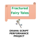 Fractured Fairy Tales!  Drama Group Skits Project