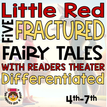 Preview of Fractured Fairy Tales LITTLE RED Reading Comprehension + Readers Theater