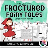 Fractured Fairy Tales: Writing Unit *Includes Distance Learning Version*