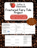 Fractured Fairy Tales Writing and Media Literacy Project- 