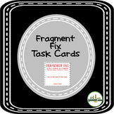 Sentence Fragments Task Card - Incomplete Sentences Task Cards