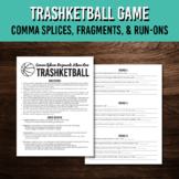 Fragments, Comma Splices, and Run-on Sentences Trashketball Game