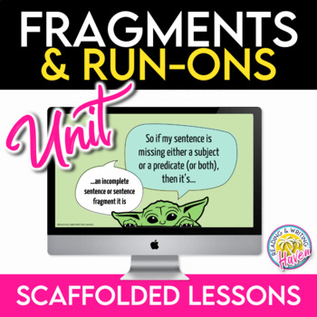 Preview of Fragments, Run-Ons, and Complete Sentences Unit: Scaffolded Grammar Lessons
