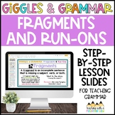 Fragments and Run-On Sentences Grammar Lesson Slides