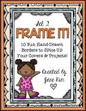Frame It!: 10 Fun Hand-Drawn Digital Borders~SET 2