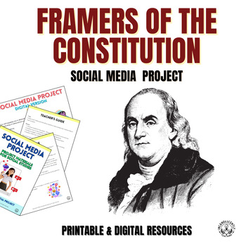 Preview of Framers of the Constitution Social Media Project with Digital Resources