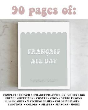Preview of Francais All Day: Complete 90 Page Printable Packet for Learning French