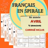 Français en spirale AVRIL 6e année SPIRAL FRENCH April 6th Grade