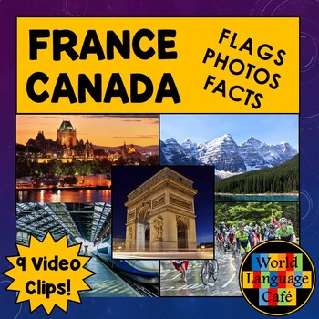 Preview of France, Canada PPT French Flag Canadian Flag Photos Video Clips Facts