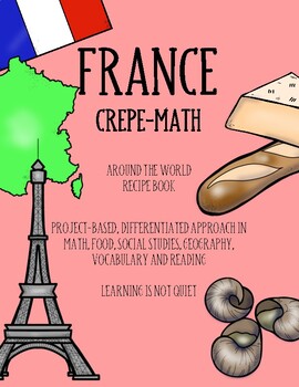 Preview of France Reading, Notes, Ode Writing, Crepe Math, Recipe Cooking (Differentiated)