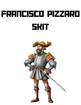 Preview of Francisco Pizzaro Skit