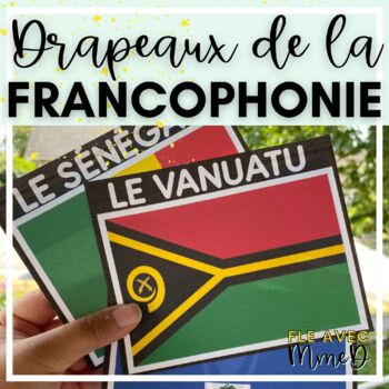 Preview of Francophone Flags - Les drapeaux de la francophonie