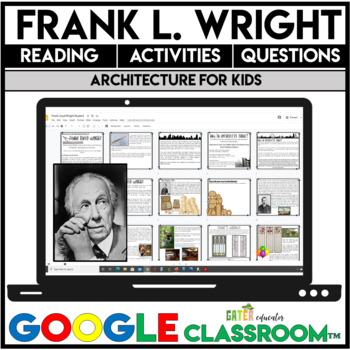 Preview of Frank Lloyd Wright Reading Passages and Activities | Google Classroom