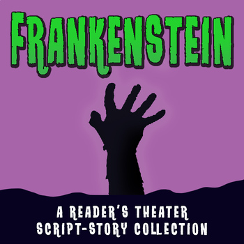 Preview of Frankenstein: A Collection of Five Reader's Theater Script-Stories