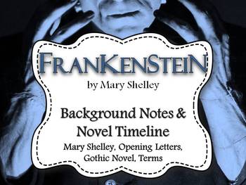 Preview of Frankenstein Background Notes and Novel Timeline