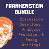 Frankenstein: Discussion Qs, Analysis, and FRQ 3 Essay