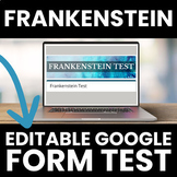 Frankenstein Editable Google Form Test/Quiz/Exam- No Prep/