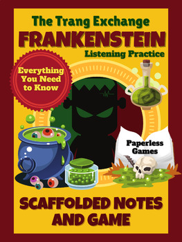 Preview of Frankenstein Activity | Listening Practice | Scaffolded Notes | Game