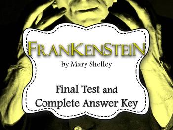 Preview of Frankenstein Final Test and Complete Answer Key