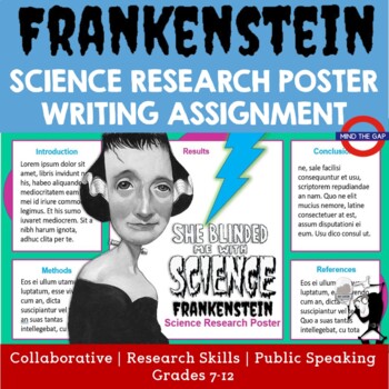 Preview of Frankenstein: Science Research Poster Assignment--"She Blinded Me with Science!"
