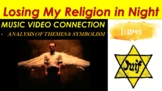 Losing My Religion in Night – Music Video Connection Debat