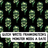 Frankenstein's Monster Needs a Date--Quick Writing Activity