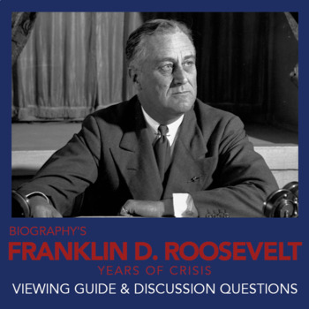 Preview of Franklin D. Roosevelt Documentary - Biography - Viewing Guide & Discussion Qs