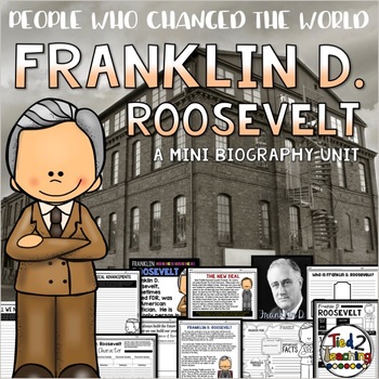 Preview of Franklin D. Roosevelt President Biography Unit Pack Presidents' Day Lesson