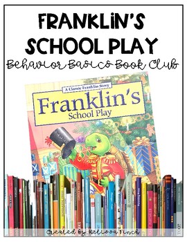 https://ecdn.teacherspayteachers.com/thumbitem/Franklin-s-School-Play-Behavior-Basics-Book-Club-3328609-1632238240/original-3328609-1.jpg