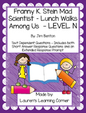 Franny K. Stein - Lunch Walks Among Us - Level N - Text Dependent Questions