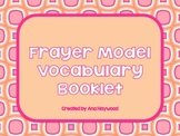 Frayer Model Vocabulary Booklet