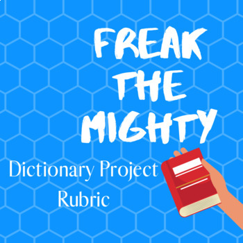 Preview of Freak the Mighty Dictionary Project Rubric