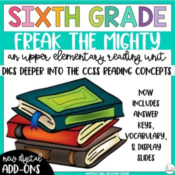 Preview of Freak the Mighty by Rodman Philbrick Novel Study Reading Unit | 6th Grade