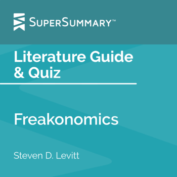 Preview of Freakonomics - Literature Guide & Quiz