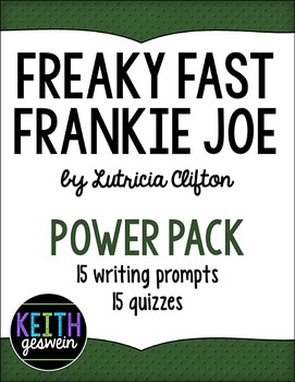 Preview of Freaky Fast Frankie Joe Power Pack:  15 Writing Prompts and 15 Quizzes