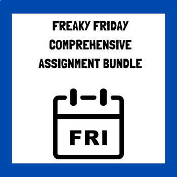 Preview of Freaky Friday Comprehensive Assignment Bundle