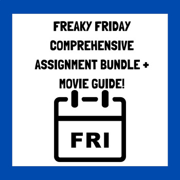 Preview of Freaky Friday Comprehensive Assignment & Movie Guide Bundle