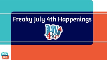 Preview of Freaky July 4th Happenings (Distance Learning Capable)