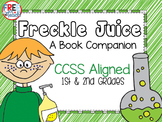 Freckle Juice Book Companion CCSS Aligned 1st & 2nd