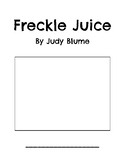 Freckle Juice Comprehension Packet