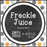Freckle Juice Novel Study and Digital Resource